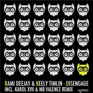 Rami Deejay & Keely Timlin - Disengage