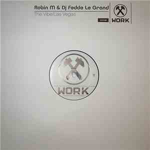 Robin M & Dj Fedde Le Grand - The Vibe / Las Vegas