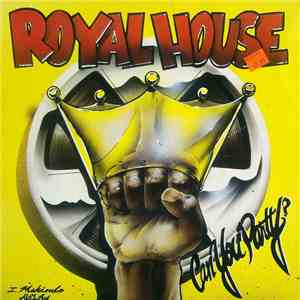 Royal House - Can You Party