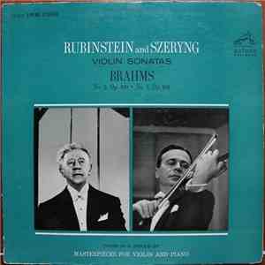 Rubinstein And Szeryng, Brahms - Violin Sonatas No. 2 Op. 100 • No. 3 Op. 108