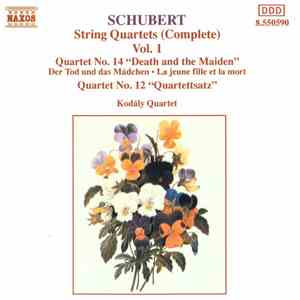 Schubert ‎– Kodály Quartet - String Quartets (Complete) Vol. 1