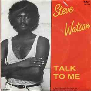 Steve Watson  - Talk To Me