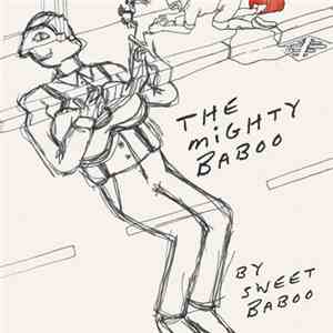 Sweet Baboo - The Mighty Baboo