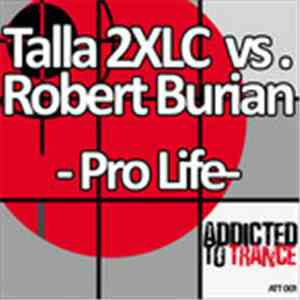Talla 2XLC vs. Robert Burian - Pro Life