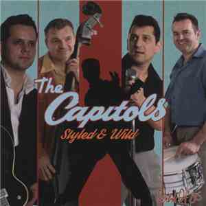 The Capitols  - Styled & Wild