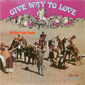 The David Lloyd Singers - Give Way To Love