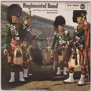 The Regimental Band And Pipes And Drums Of The Black Watch - The Regimental Band And Pipes And Drums Of The Black Watch