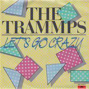 The Trammps - Let's Go Crazy