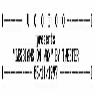 Tweeter - Lesbians On Wax