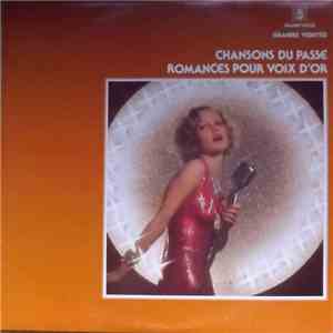 Various - A-Chansons du Passé, B-Romance pour voix d'or.