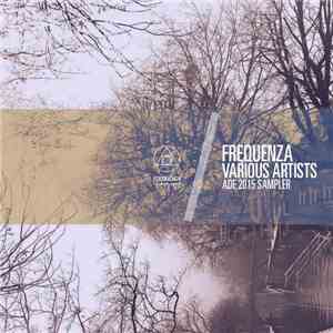 Various - FREQUENZA V.A. - ADE 2015 SAMPLER