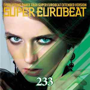 Various - Super Eurobeat Vol. 233 - Extended Version
