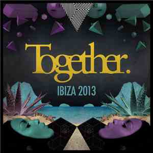 Various - Together. Ibiza 2013