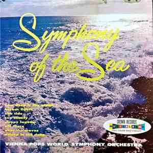 Vienna World Pops Symphony Orchestra - Symphony Of The Sea