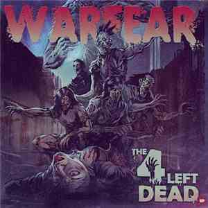 Warfear  - The 4 Left Dead