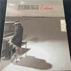 Zucchero - E' Delicato
