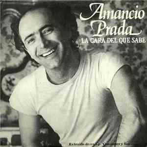 Amancio Prada - La Cara Del Que Sabe