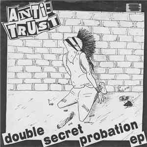 Anti-Trust - Double Secret Probation EP