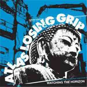 Atlas Losing Grip - Watching The Horizon