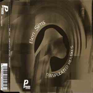 Ben Sims - Manipulated Remixes