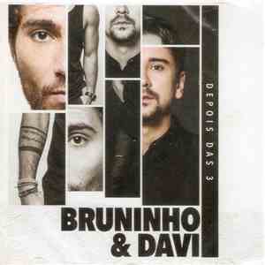 Bruninho & Davi - Depois Das 3
