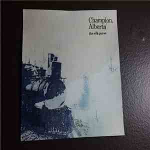Champion, Alberta - the silk purse