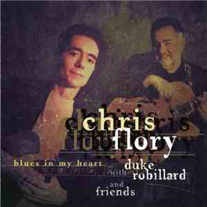Chris Flory With Duke Robillard - Blues In My Heart
