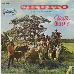 Chuito (El De Bayamón) Con Claudio Ferrer Y Su Conjunto - Fiesta En El Batey