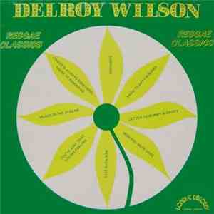 Delroy Wilson - Reggae Classics