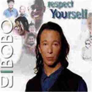 DJ BoBo - Respect Yourself
