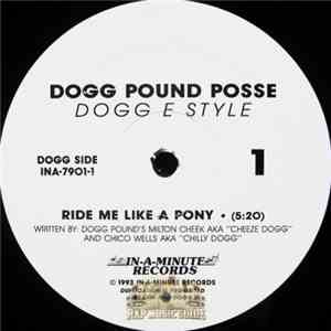 Dogg Pound Posse - Ride Me Like A Pony