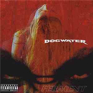 Dogwater - Ferment