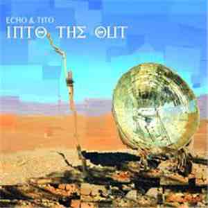 Echo & Tito - Into The Out