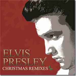 Elvis Presley - Christmas Remixes