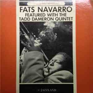 Fats Navarro Featured With The Tadd Dameron Quintet - Fats Navarro Featured With The Tadd Dameron Quintet
