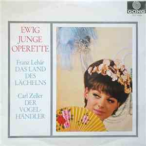Franz Lehár, Carl Zeller - Ewig Junge Operette