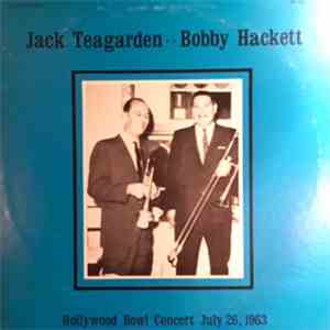 Jack Teagarden, Bobby Hackett - Hollywood Bowl Concert July 26, 1963