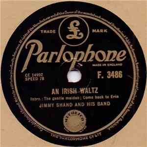 Jimmy Shand And His Band - An Irish Waltz / Teviot Brig