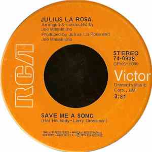 Julius La Rosa - Save Me A Song