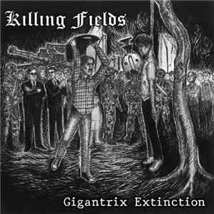 Killing Fields - Gigantrix Extinction