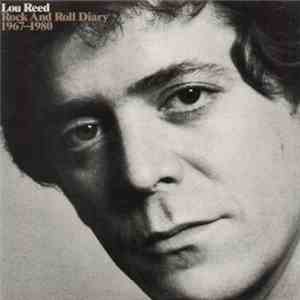 Lou Reed - Rock And Roll Diary 1967-1980