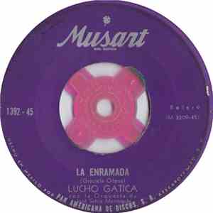 Lucho Gatica - La Enramada / Delirio