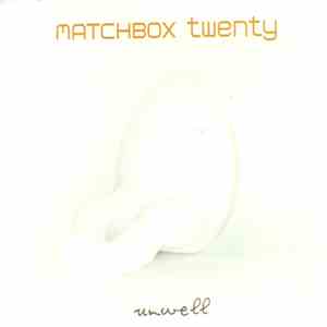 Matchbox Twenty - Unwell
