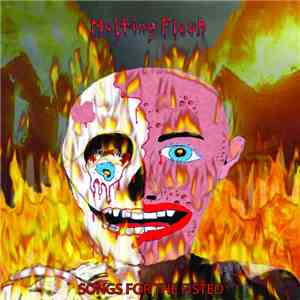 Melting Flesh - Songs For The Fisted