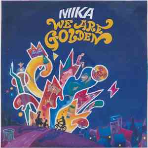 MIKA  - We Are Golden (Remixes)
