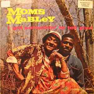 Moms Mabley - I Got Somethin' To Tell You!