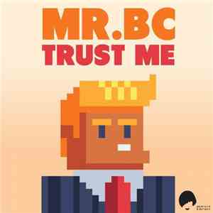 Mr BC - Trust Me