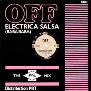 Off - Electrica Salsa (Baba Baba) (The PWL Mix)