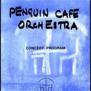 Penguin Cafe Orchestra - Concert Program