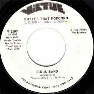 R.D.M. Band - Butter That Popcorn / How Can I Get In Touch With You